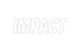 I need a bold white logo with transparent background that says IMPACT